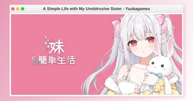 A Simple Life with My Unobtrusive Sister